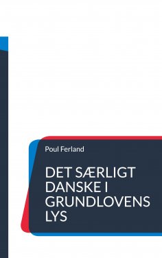 ebook: Det særligt danske i Grundlovens lys