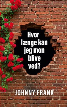 ebook: Hvor længe kan jeg mon blive ved?