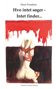 eBook: Hvo intet søger - Intet finder...