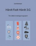 ebook: Hårdt Fedt Hårdt 3.G