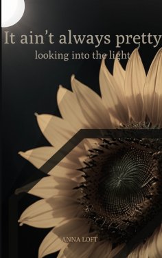 ebook: It ain't always pretty looking into the light