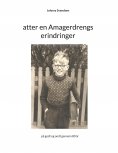 ebook: atter en Amagerdrengs erindringer
