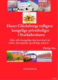 eBook: Huset Glücksborgs tidligere kongelige privatboliger i Storkøbenhavn