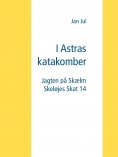 ebook: I Astras katakomber