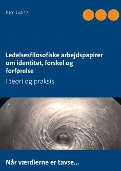 ebook: Ledelsesfilosofiske arbejdspapirer om identitet, forskel og forførelse