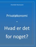 ebook: Privatøkonomi - Hvad er det for noget?
