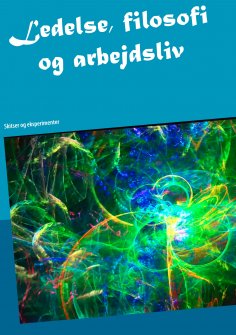 ebook: Ledelse, filosofi og arbejdsliv