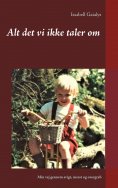 ebook: Alt det vi ikke taler om