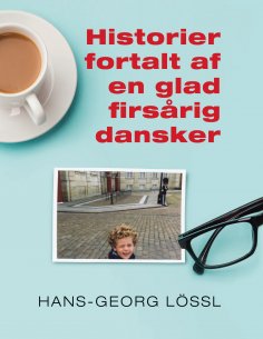 ebook: Historier fortalt af en glad firsårig dansker