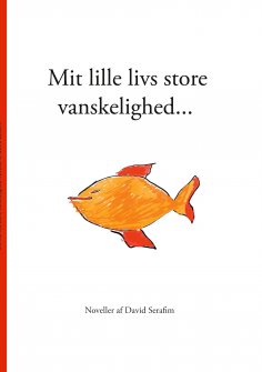 eBook: Mit lille livs store vanskelighed...