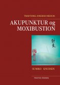 eBook: Akupunktur og Moxibustion