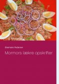 ebook: Mormors lækre opskrifter