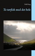 eBook: To tørfisk med det hele