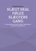 ebook: Slægt skal følge slægters gang