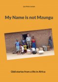 eBook: My Name is not Mzungu