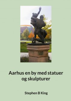 eBook: Aarhus en by med statuer og skulpturer