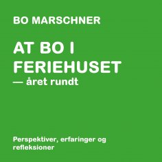 eBook: At bo i feriehuset - året rundt