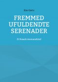 ebook: Fremmed Ufuldendte serenader