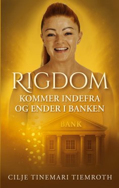 eBook: Rigdom kommer indefra og ender i banken