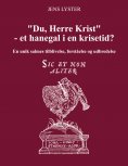 eBook: "Du, Herre Krist" - et hanegal i en krisetid?