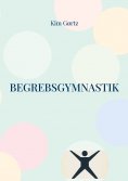 eBook: Begrebsgymnastik - At øve sig nøgen i tænkning