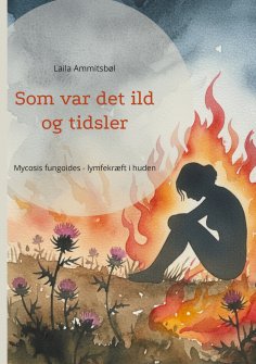 eBook: Som var det ild og tidsler