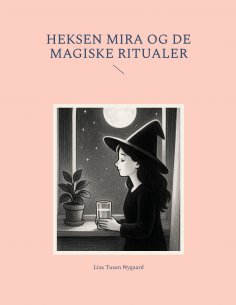 eBook: Heksen Mira Og De Magiske Ritualer