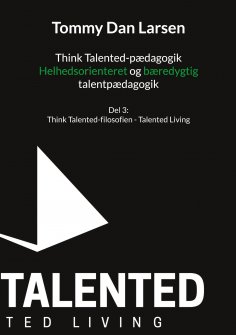 eBook: Think Talented-pædagogik: Helhedsorienteret og bæredygtig talentpædagogik