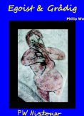 eBook: Egoist & Grådig