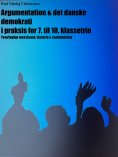 eBook: Argumentation & det danske demokrati i praksis for 7. til 10. klassetrin
