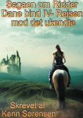 eBook: Sagaen om Ridder Dane bind IV