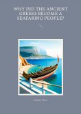 ebook: Why Did the Ancient Greeks Become a Seafaring People?