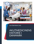 ebook: Akutmedicinens historie i Danmark