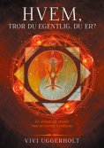 eBook: Hvem, tror du egentlig, du er?