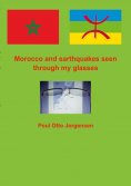 eBook: Morocco and earthquakes seen through my glases