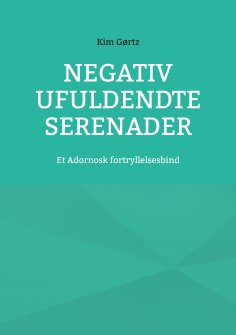 ebook: Negativ Ufuldendte serenader