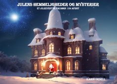 ebook: Julens hemmeligheder og mysterier