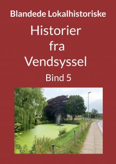 ebook: Historier fra Vendsyssel - Bind 5