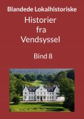ebook: Historier fra Vendsyssel - Bind 8