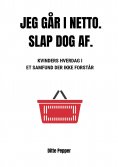 eBook: Jeg går i Netto. Slap dog af.