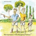 eBook: Min barndom i Villa Borghese Parken