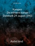 eBook: Kampen - De militære kampe i Danmark 29. august 1943