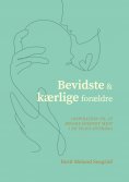 eBook: Bevidste og kærlige forældre