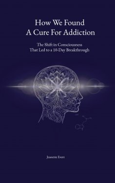 ebook: How we found a cure for addiction