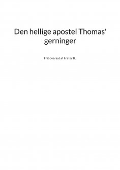 eBook: Den hellige apostel Thomas' gerninger