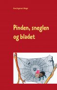 ebook: Pinden, sneglen og bladet