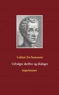 eBook: Udvalgte skrifter og dialoger