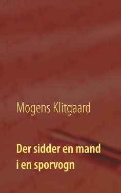eBook: Der sidder en mand i en sporvogn