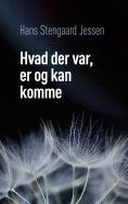 ebook: Hvad der var, er og kan komme