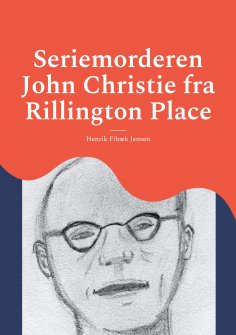 eBook: Seriemorderen John Christie fra Rillington Place